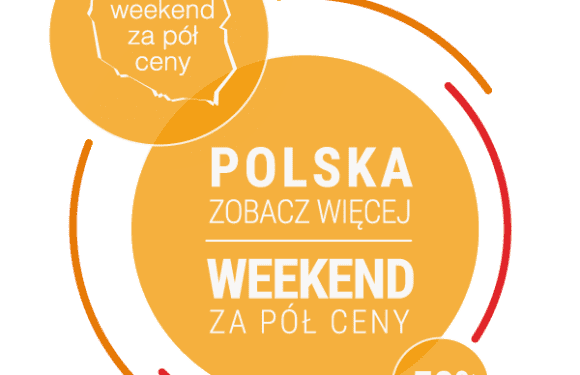 Polska zobacz więcej – weekend za pół ceny ‘2018
