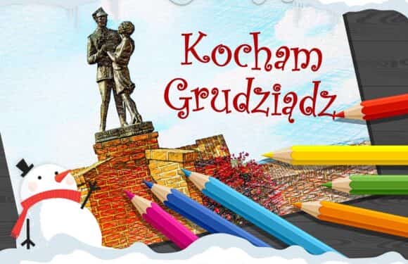 Konkurs plastyczny dla dzieci ?Kocham Grudziądz?