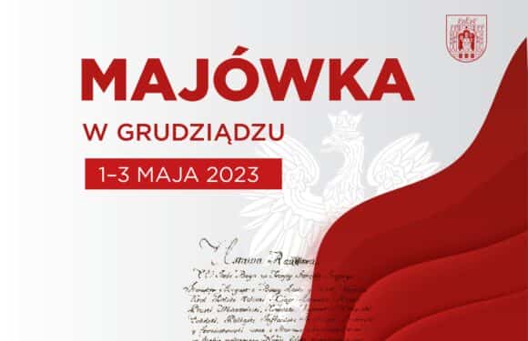 Majówka w Grudziądzu 1-3 maja 2023