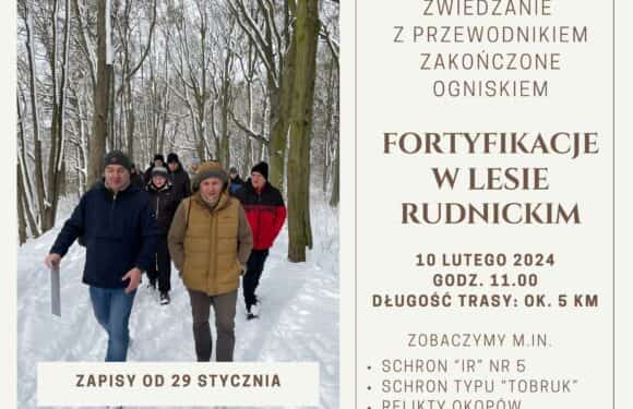 ZWIEDZANIE FORTYFIKACJI W LESIE RUDNICKIM I OGNISKO