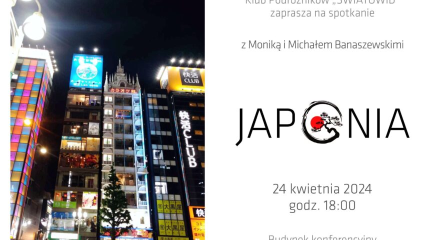 Klub Podróżników z Moniką i Michałem Banaszewskimi “Japonia” 24.04.2024