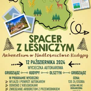 Wycieczka autokarowa “Spacer z Leśniczym – Arboretum w Nadleśnictwie Kudypy” z CEE12 października 2024