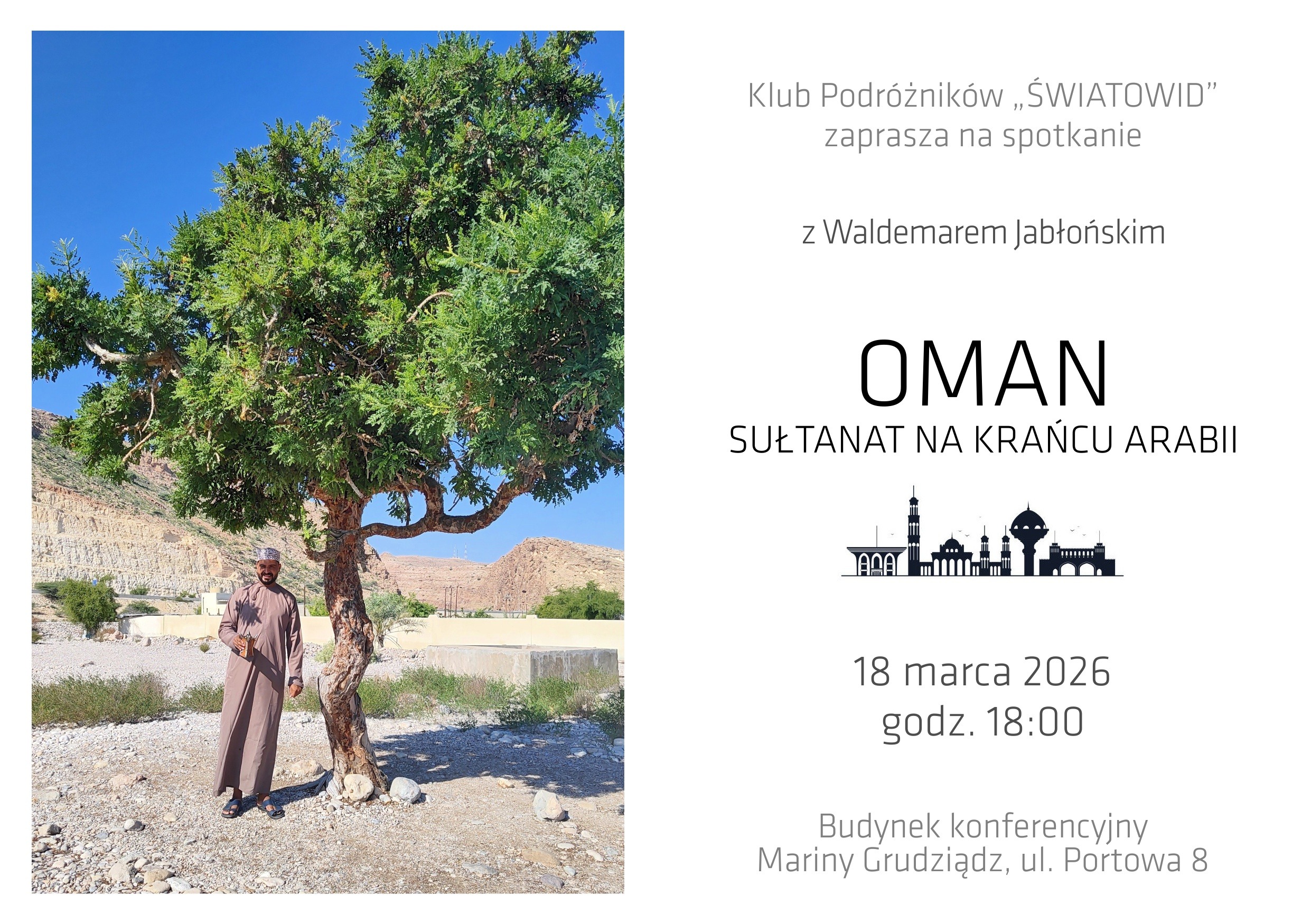 Klub Podróżników z Waldemarem Jabłońskim ” OMAN Sułtanat na końcu Arabii” 18 marca 2026