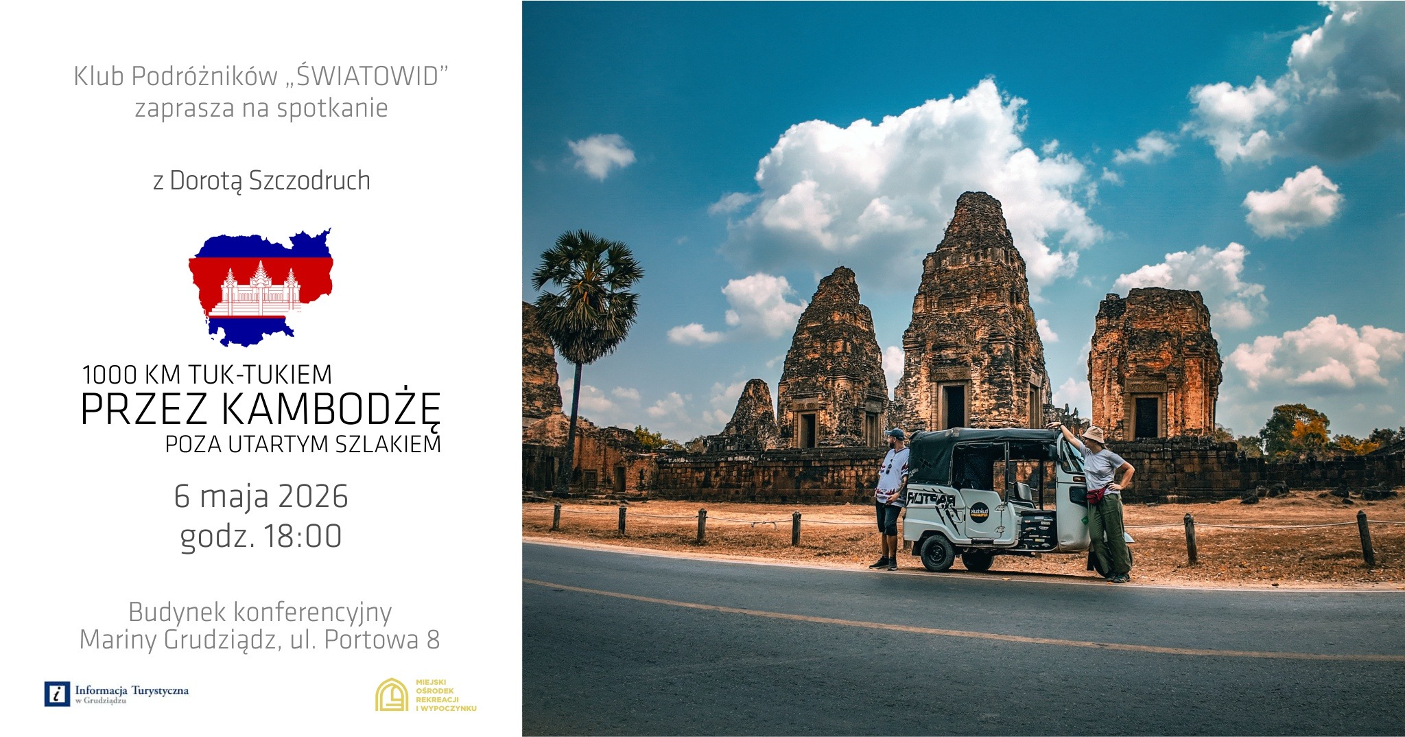 Klub Podróżników z Dorotą Szczodruch „1000 km Tuk-Tukiem przez Kambodżę – poza utartym szlakiem” 6 maja 2026